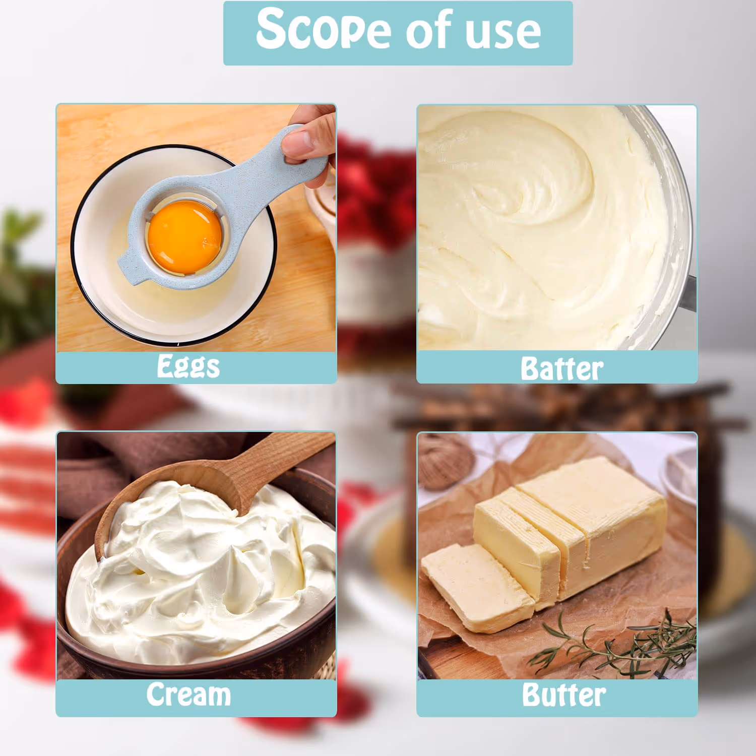 Scope of use including Eggs Batter Cream and Butter